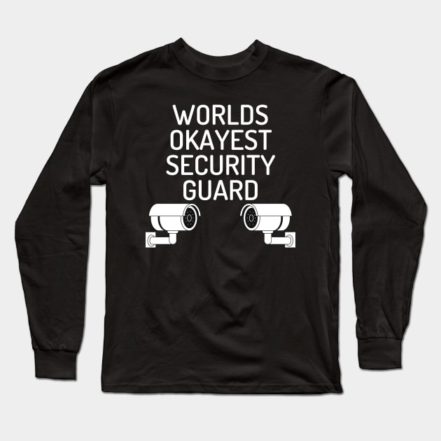 World okayest security guard Long Sleeve T-Shirt by Word and Saying